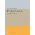 D'Holbach's Coterie: An Enlightenment in Paris