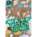Wave, Listen to Me! 6