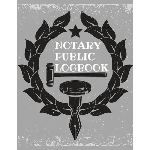 Notary Public Log Book: Notary Book To Log Notorial Record Acts By A Public Notary Vol-1