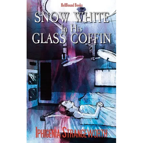Snow White in His Glass Coffin