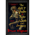 The Met Gala & Tales of Saints and Seekers: Two Novellas