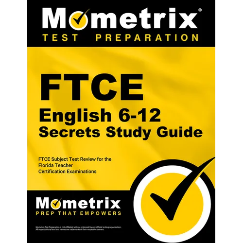 FTCE English 6-12 Secrets Study Guide: FTCE Test Review for the Florida Teacher Certification Examinations - Paperback