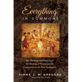 Everything in Common?: The Theology and Practice of the Sharing of Possessions in Community in the New Testament