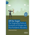 Off the Target: The Stagnating Political Economy of Europe and Post-Pandemic Recovery
