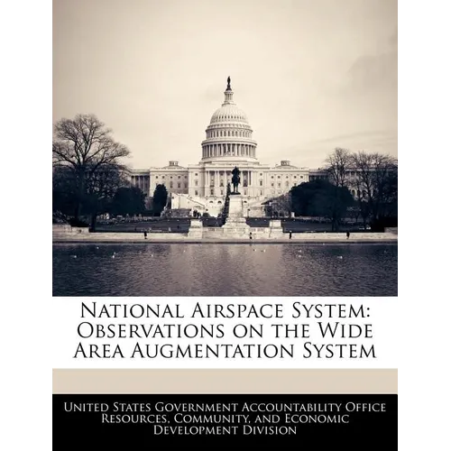 National Airspace System: Observations on the Wide Area Augmentation System