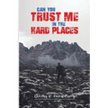 Can You Trust Me in the Hard Places?