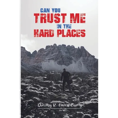 Can You Trust Me in the Hard Places?