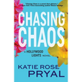 Chasing Chaos: A Hollywood Lights Novel