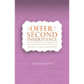 The Offer of a Second Inheritance: and a new life to obtain it