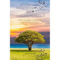 International Environmental Law and Climate Change: Exploring Legal Frameworks and the Way Forward