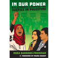In Our Power: U.S. Students Organize for Justice in Palestine