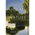 The Ideal of Nature: Debates about Biotechnology and the Environment