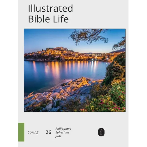 Faith Connections Illustrated Bible Life (March/April/May 2026)