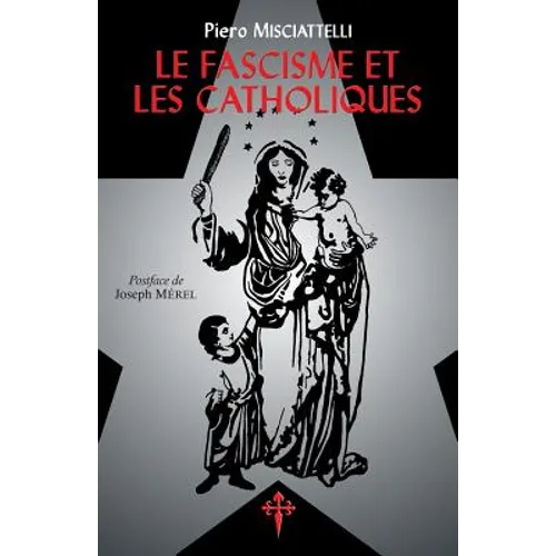 Le Fascisme et les Catholiques