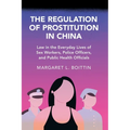 The Regulation of Prostitution in China
