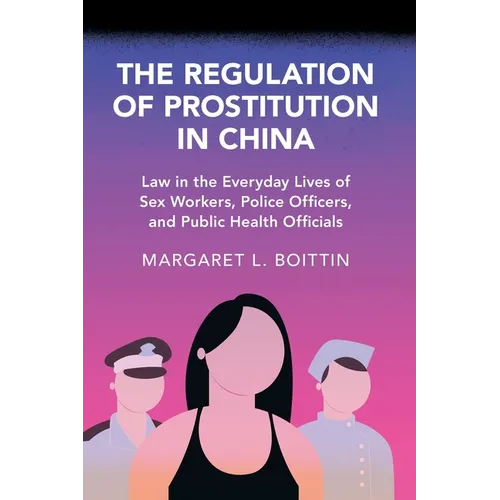 The Regulation of Prostitution in China