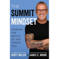 The Summit Mindset: Winning the Battle of You Versus You