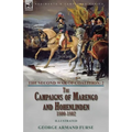 The Second War of Coalition-Volume 2: the Campaigns of Marengo and Hohenlinden 1800-1802