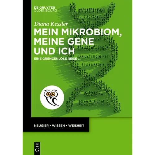 Mein Mikrobiom, Meine Gene Und Ich: Eine Grenzenlose Reise ...