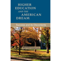 Higher Education and the American Dream: Success and Its Discontents