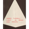 James Turrell: Light in Space and Prints