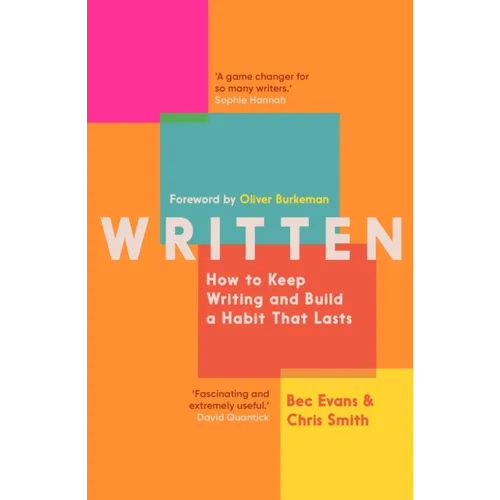Written: How to Keep Writing and Build a Habit That Lasts