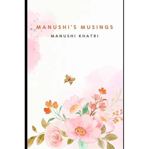 Manushi's Musings