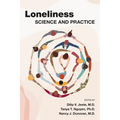 Loneliness: Science and Practice
