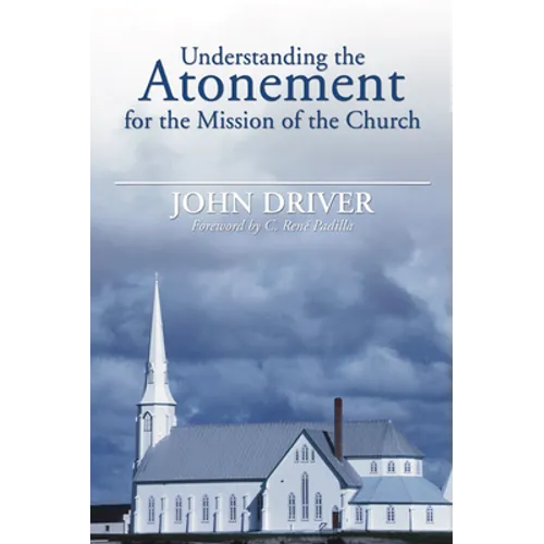 Understanding the Atonement for the Mission of the Church