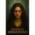 The Road to Hindostan