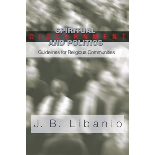 Spiritual Discernment and Politics