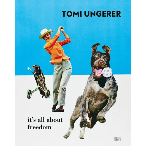 Tomi Ungerer: It's All about Freedom