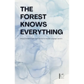 The Forest Knows Everything: Bilingual Swedish-English Short Stories for Swedish Language Learners