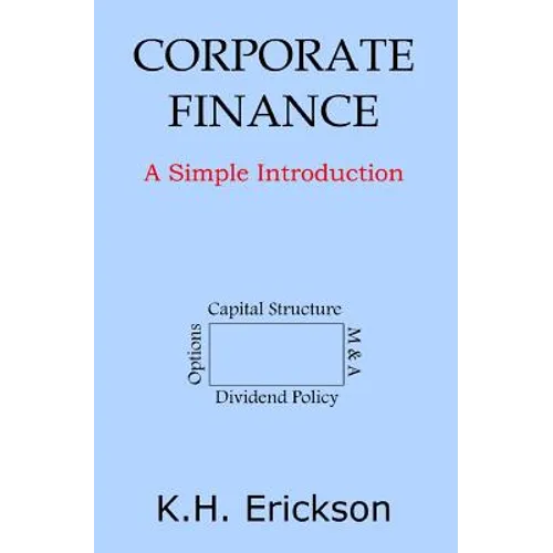 Corporate Finance: A Simple Introduction
