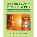 Midir and Boann in Ériu-Land: The Paradisal Days of the Light-Bringers