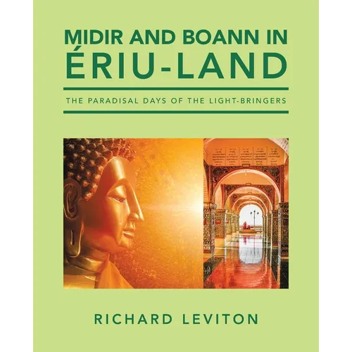 Midir and Boann in Ériu-Land: The Paradisal Days of the Light-Bringers