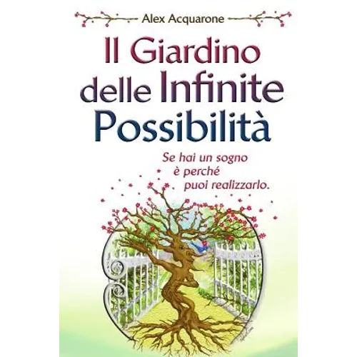 Il Giardino delle Infinite Possibilita'