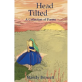 Head Tilted - A Collection of Poems