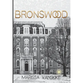 Bronswood (How It Had To Be, #2)