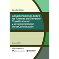 Consideraciones Sobre Las Fuentes del Derecho Constitucional Y La Interpretación de la Constitución