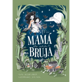 Mi Mamá Es Una Bruja
