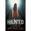 Haunted (The Haunted Love Trilogy Books 1-3)