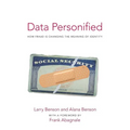 Data Personified: How Fraud Is Transforming the Meaning of Identity