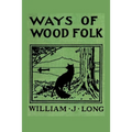 Ways of Wood Folk