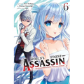 The World's Finest Assassin Gets Reincarnated in Another World as an Aristocrat, Vol. 6 (Manga)