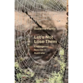 Let's Not Lose Them: Endangered Species in Australia