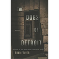 The Dogs of Detroit: Stories