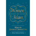 Women in Islam: What the Qur'an and Sunnah Say