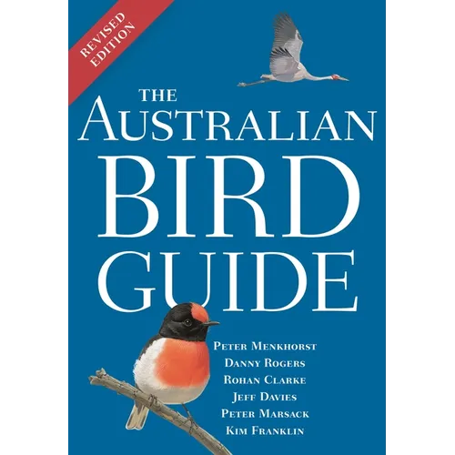 The Australian Bird Guide: Revised Edition