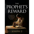 The Prophet's Reward: Partnering with the Prophetic for Your Faith, Favor, and Financial Miracles